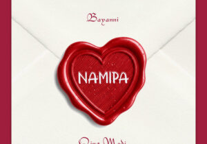 Bayanni – Namipa Ft Qing Madi